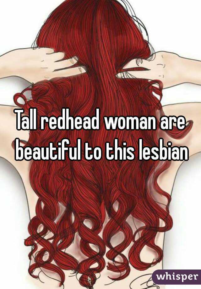 Tall Redhead Lesbian